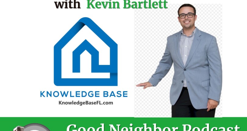 LISTEN: Kevin Bartlett Joins The Good Neighbor Podcast To Talk Real Estate Market